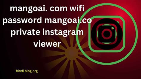 mangoai. co instagram|WiFi Passwords .